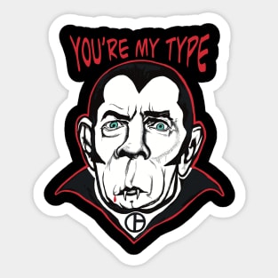 Dracula You’re My Type Sticker